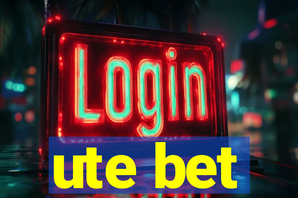 ute bet